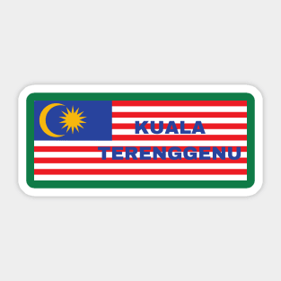 Kuala Terenggenu City in Malaysian Flag Sticker